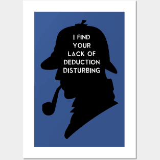 Sherlock I find your lack Posters and Art